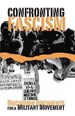 Confronting Fascism / Militant Movement book from Chicago Anti-Racist Action