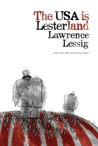 The USA is Lesterland / Congressional Corruption book by Lawrence Lessig & Jin Suk